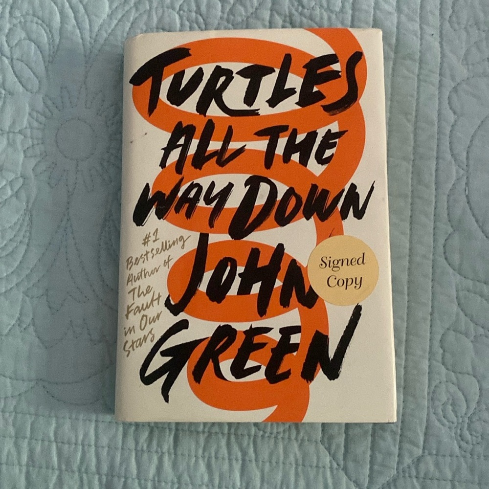 Signed copy of Turtles All the Way Down